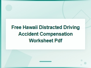 Free Hawaii Distracted Driving Compensation Worksheet