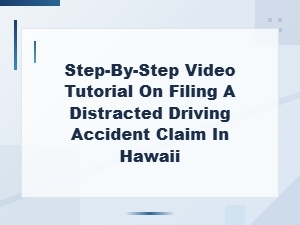 Filing a Distracted Driving Claim in Hawaii